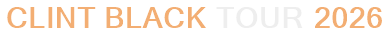 Clint Black Tour 2026